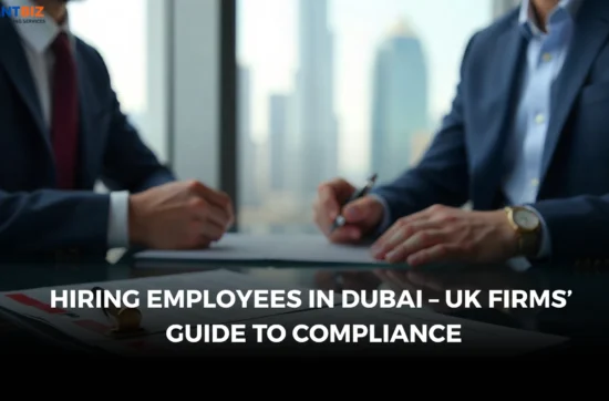 Hiring Employees in Dubai – UK Firms’ Guide to Compliance